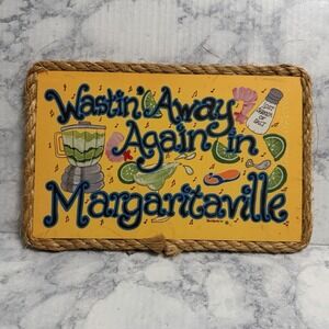 2004 Sign Margaritaville Wastin Away Again in Margaritaville Beach Barb Hawley